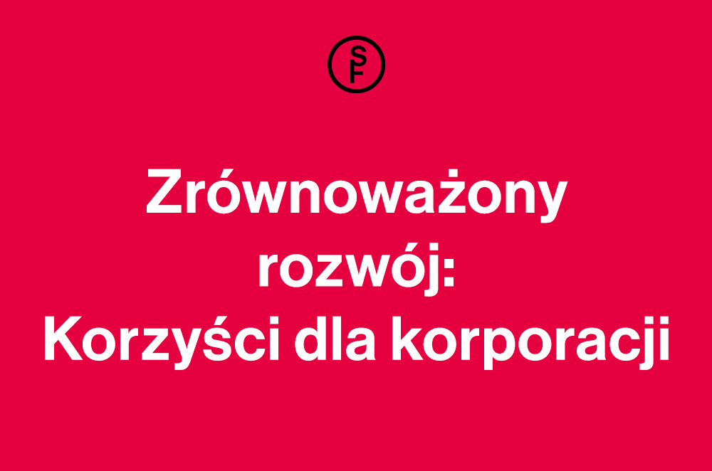 Zrównoważony rozwój jako element strategii marketingowej: Korzyści dla korporacji