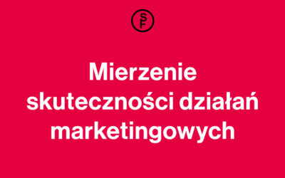 Mierzenie skuteczności działań marketingowych: Kluczowe wskaźniki i metody analizy